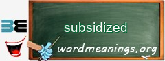 WordMeaning blackboard for subsidized